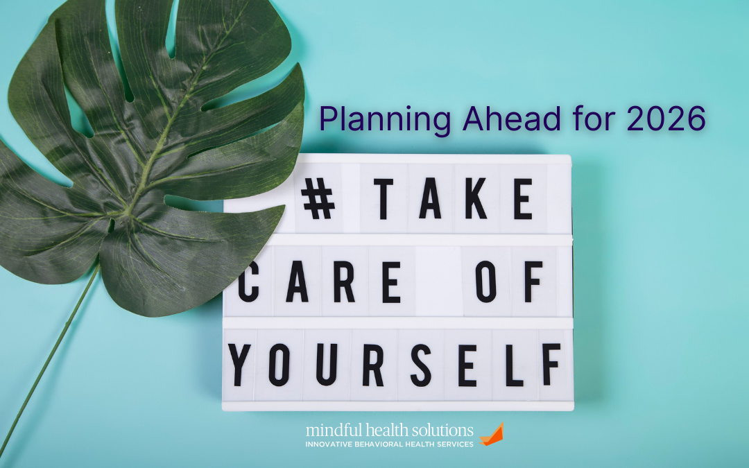 Looking Ahead Blog Sign that says Take Care of Yourself